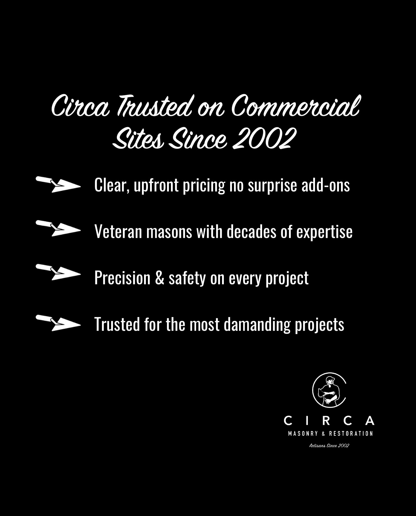 When it comes to masonry and restoration, trust is everything.
Developers choose Circa first because of its clear pricing, unmatched craftsm